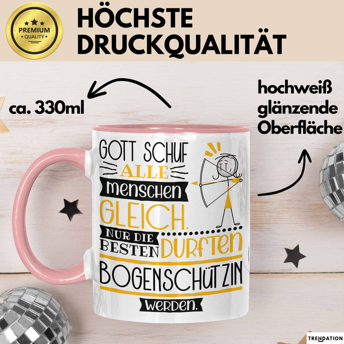 Bogenschützin Geschenk Becher Tasse Gott Schuf Alle Menschen Gleich Nur Die Besten Durfeten Bogenschützin Werden Geschenkidee Lustig Rosa Trendation