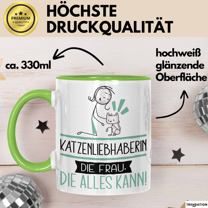 Katzenliebhaberin Geschenk Tasse Becher Die Frau Die Allen Kann Geschenkidee für eine Katzenliebhaberin Lustig Grün Trendation