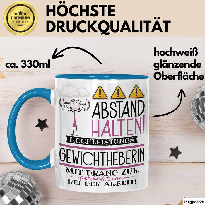 Gewichtheberin Tasse Geschenk Lustig Abstand Halten Hochleistungs-Gewichtheberin Mit Drang Zur Perfektion Bei Der Arbeit Blau Trendation