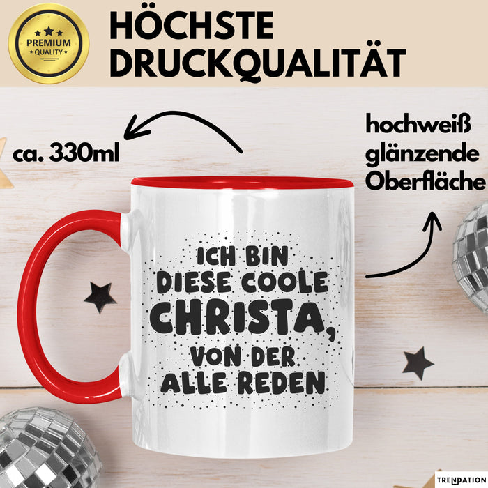 Christa Tasse Ich Bin Diese Coole Christa, Von Der Alle Reden Geschenk
