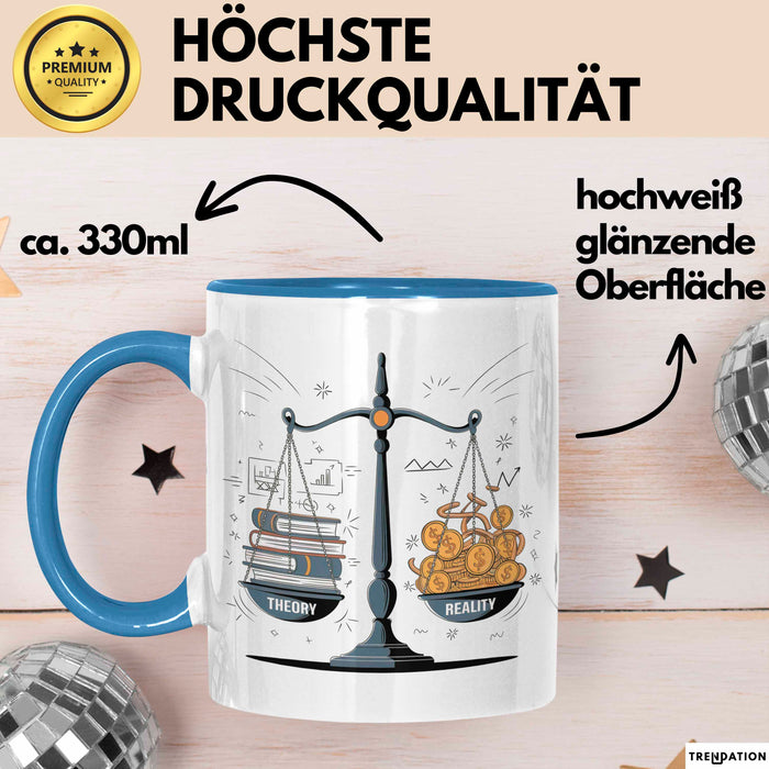 Wirtschaftsstudent Tasse Geschenk Lustige Geschenkidee Spruch Für Theorie Diskutierer Blau Trendation