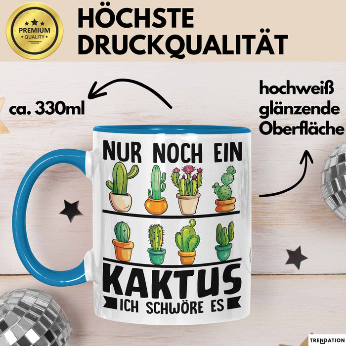 Kaktus-Sammler Tasse Geschenk Nur Noch Ein Kaktus Ich Schwöre Es Blau Trendation