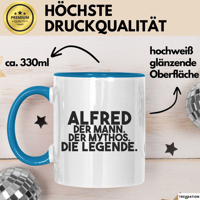 Alfred Tasse Alfred – Der Mann. Der Mythos. Die Legende. Geschenk