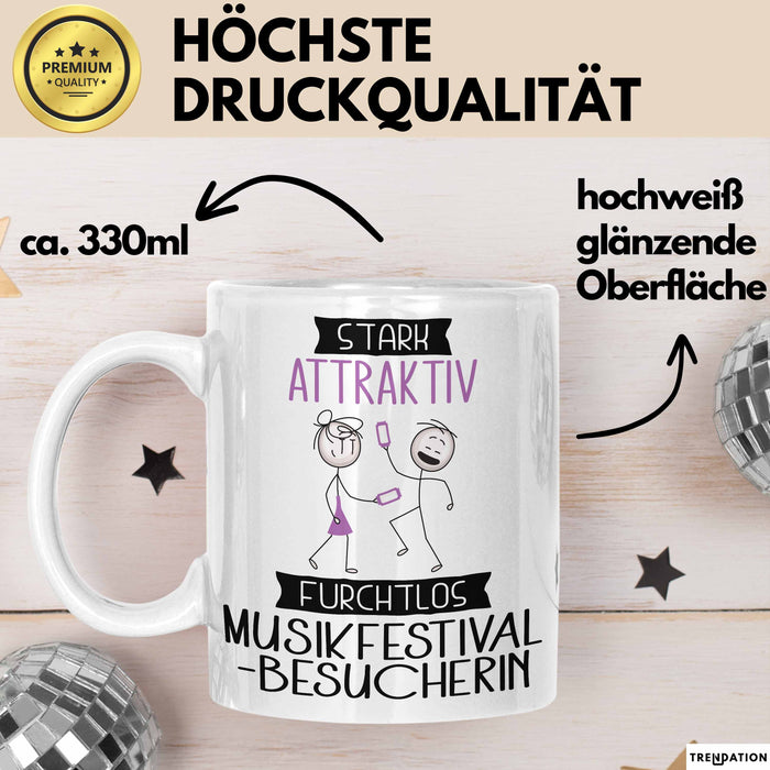 Musikfestival-Besucherin Tasse Geschenk Becher Stark Attraktiv Furchtlos Musikfestival-Besucherin Lustige Geschenkidee Weiß Trendation