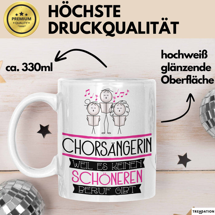 Chorsängerin Weil Es Keinen Schöneren Beruf Gibt Tasse Geschenk für Eine Chorsängerin Lustig Weiß Trendation