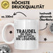 Traudel Tasse Traudel – Die Frau. Der Mythos. Die Legende. Geschenk Weiß Trendation