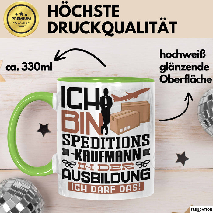 Speditionskaufmann Ausbildung Tasse Geschenk Ich Bin Speditionskaufmann In Der Ausbildung Ich Darf Das Geschenkidee Spruch Grün Trendation