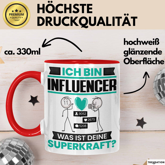 Influencer Tasse Geschenk für Influencer Geburtstag Lustiger Spruch Kaffee-Becher Was Ist Deine Superkraft Rot Trendation