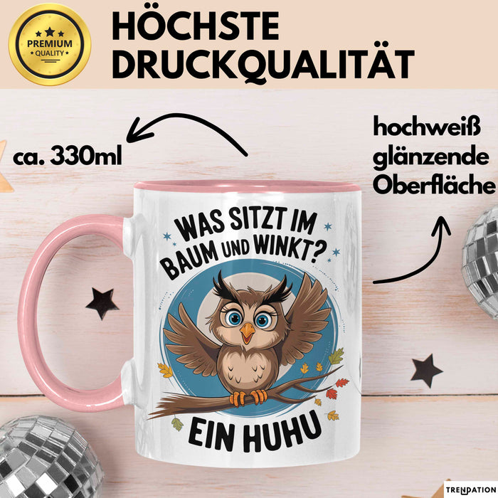 Eule Tier Sarkasmus Tasse Geschenk Was sitzt im Baum Vogel Geschenkidee Lustig Rosa Trendation