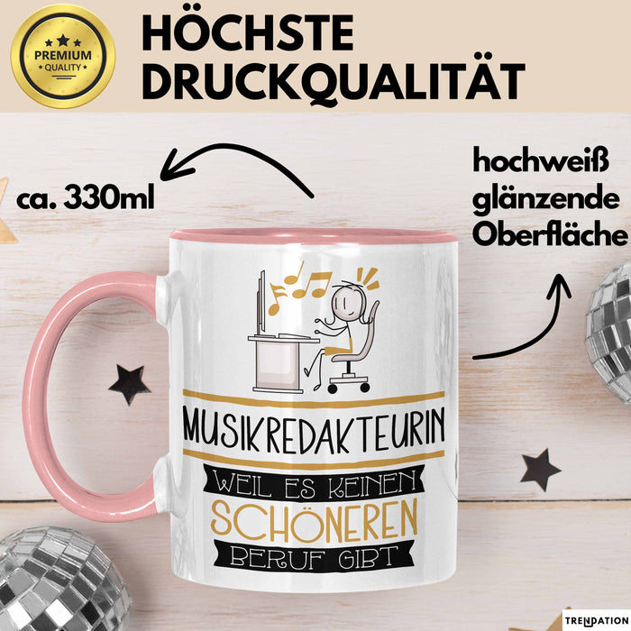 Musikredakteurin Weil Es Keinen Schöneren Beruf Gibt Tasse Geschenk für Eine Musikredakteurin Lustig Rosa Trendation