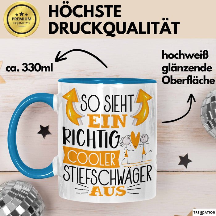 So Sieht Ein Richtig Cooler Stiefschwäger Aus Geschenk Tasse Lustiger Spruch Geschenkidee Blau Trendation