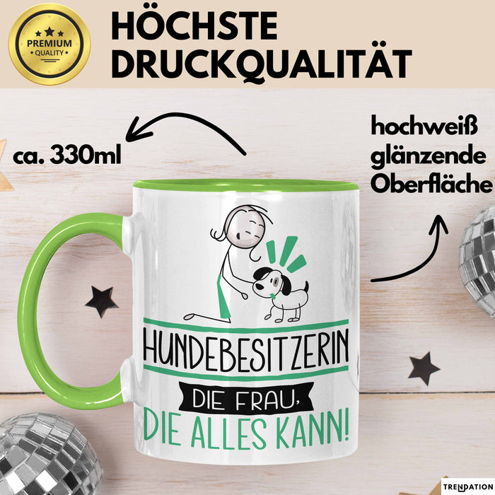 Hundebesitzerin Geschenk Tasse Becher Die Frau Die Allen Kann Geschenkidee für eine Hundebesitzerin Lustig Grün Trendation