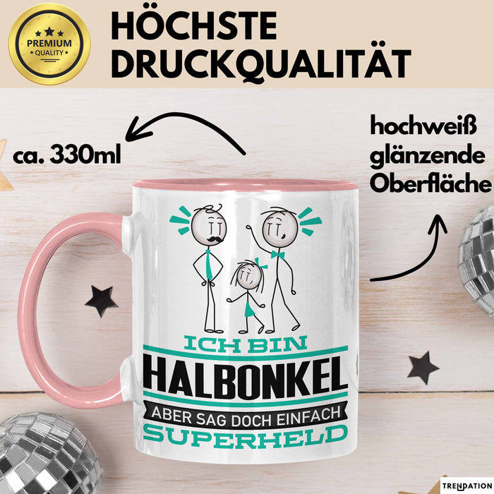 Halbonkel Geschenk Tasse Ich Bin Halbonkel Aber Sag Doch Einfach Superheld Lustige Geschenkdiee für Halbonkel Kaffee-Becher Rosa Trendation