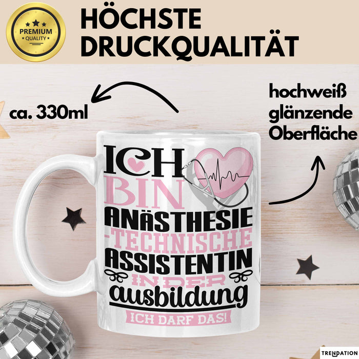 Anästhesietechnische Assistentin Ausbildung Start Geschenk Tasse Ich Bin Anästhesietechnische Assistentin In Der Ausbildung Ich Darf Das Kaffee-Becher Geschenkidee Weiß Trendation