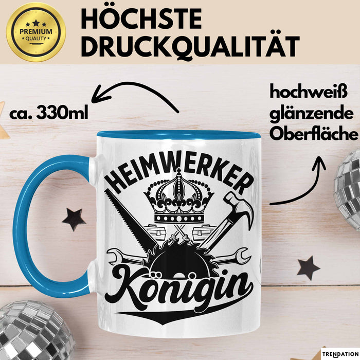 Heimwerker Geschenk Tassen Partner-Tassen Kaffee-Becher Heimwerker Königin Frauen Blau Trendation