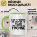 Yvonne Tasse Gott Formte Die Perfekte Frau Und Nannte Sie Yvonne Geschenk Grün Trendation