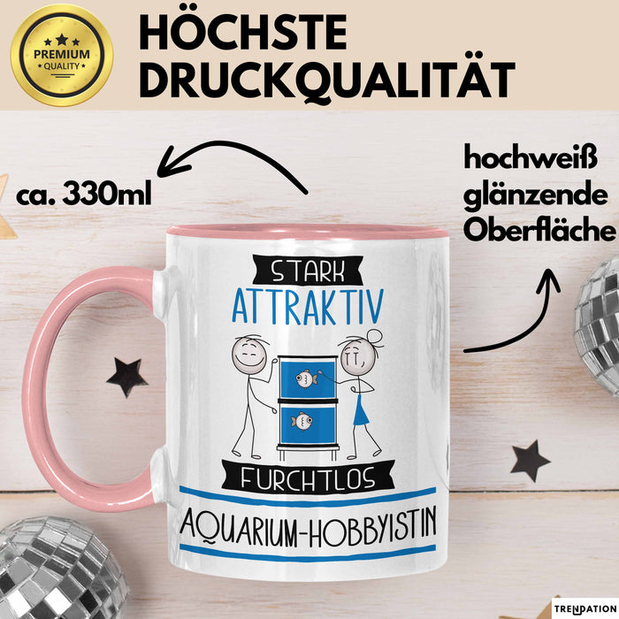 Aquarium-Hobbyistin Tasse Geschenk Becher Stark Attraktiv Furchtlos Aquarium-Hobbyistin Lustige Geschenkidee Rosa Trendation