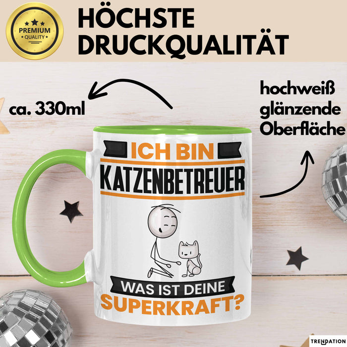Katzenbetreuer Tasse Geschenk für Katzenbetreuer Geburtstag Lustiger Spruch Kaffee-Becher Was Ist Deine Superkraft Grün Trendation