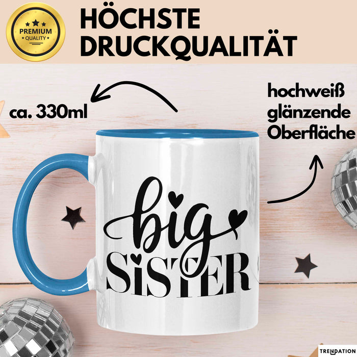 Big Sister Ältere Geschwister Schwestern Tasse Becher Geschenk Lustige Geschenkidee Spruch Big Sister Blau Trendation