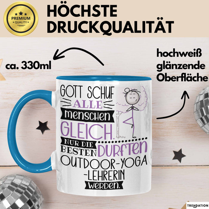 Outdoor-Yoga-Lehrerin Geschenk Becher Tasse Gott Schuf Alle Menschen Gleich Nur Die Besten Durfeten Outdoor-Yoga-Lehrerin Werden Geschenkidee Lustig Blau Trendation