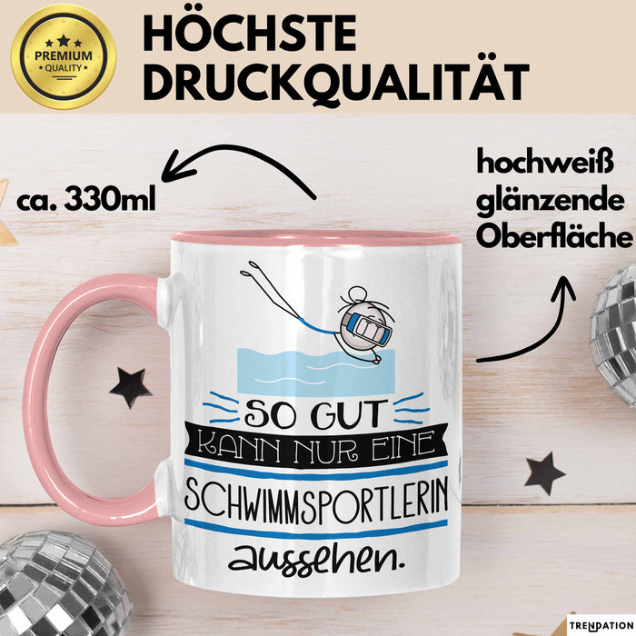 Schwimmsportlerin Geschenk Tasse So Gut Kann Nur Eine Schwimmsportlerin Aussehen Geschenkidee Geburtstag Weihnachten Lustig Rosa Trendation