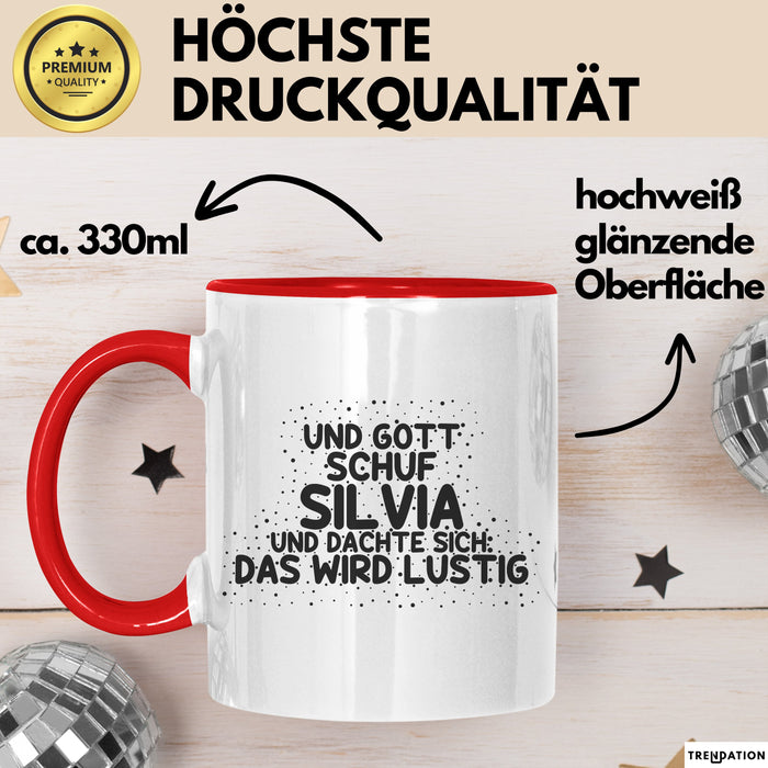 Silvia Tasse Und Gott Schuf Silvia Und Dachte Sich: Das Wird Lustig