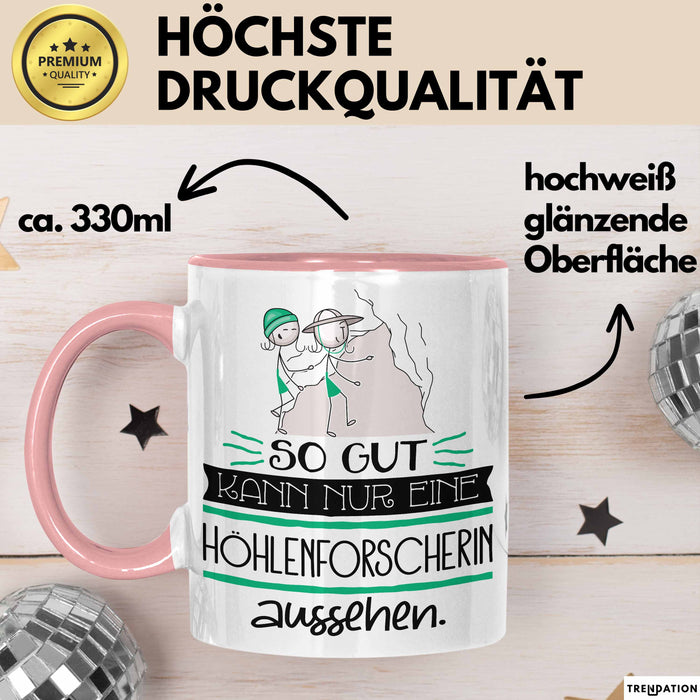 Höhlenforscherin Geschenk Tasse So Gut Kann Nur Eine Höhlenforscherin Aussehen Geschenkidee Geburtstag Weihnachten Lustig Rosa Trendation