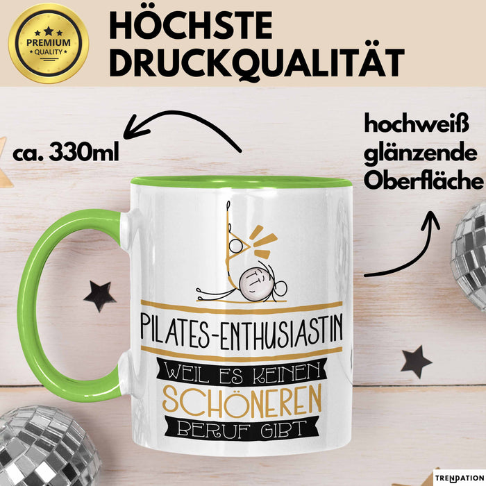 Pilates-Enthusiastin Weil Es Keinen Schöneren Beruf Gibt Tasse Geschenk für Eine Pilates-Enthusiastin Lustig Grün Trendation