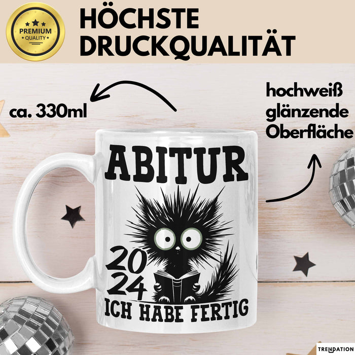 Abitur 2025 Ich Habe Fertig Geschenkidee Tasse Abi Bestanden Geschenk Prüfung Katze Kaffee-Becher Weiß Trendation