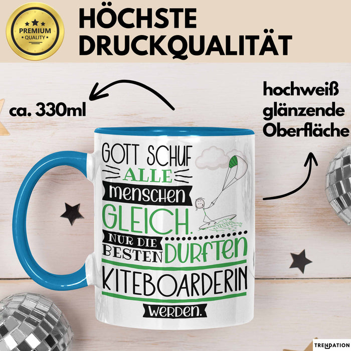 Kiteboarderin Geschenk Becher Tasse Gott Schuf Alle Menschen Gleich Nur Die Besten Durfeten Kiteboarderin Werden Geschenkidee Lustig Blau Trendation