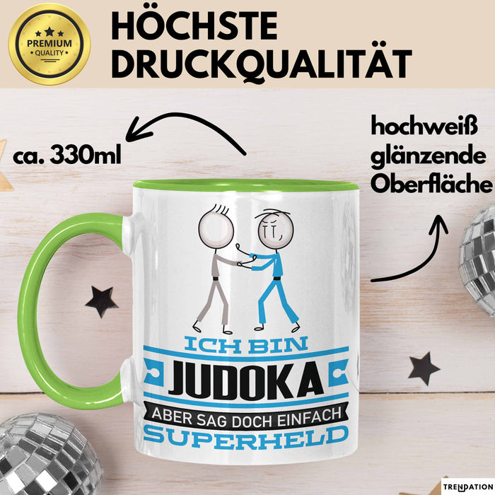 Judoka Geschenk Tasse Ich Bin Judoka Aber Sag Doch Einfach Superheld Lustige Geschenkdiee für Judoka Kaffee-Becher Grün Trendation