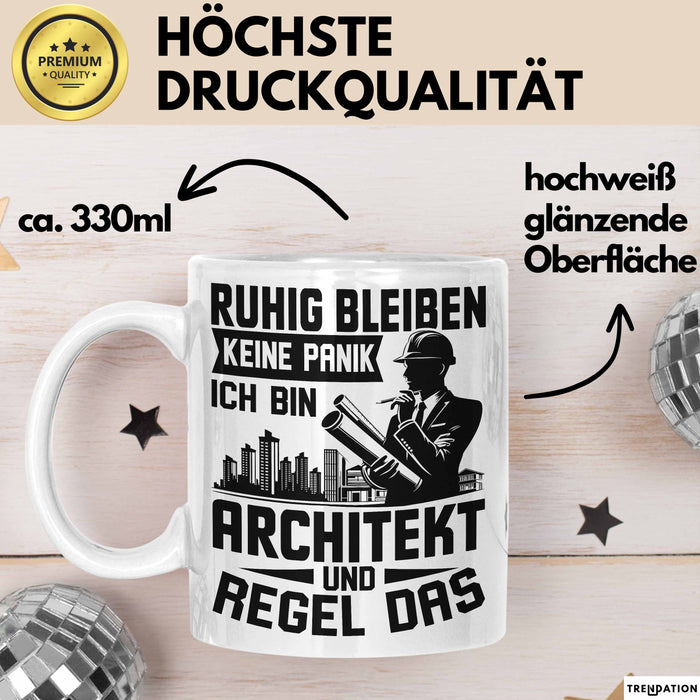 Architekt Tasse Geschenk Ruhig Bleiben Ich Bin Architekt Und Regel Das Geschenkidee Weiß Trendation