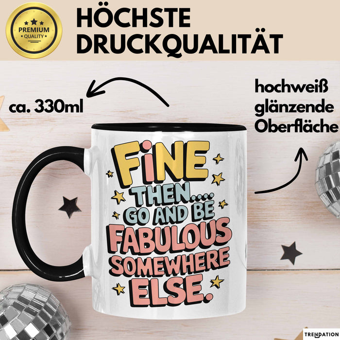 Büroarbeit Kollege Abschied Tasse Geschenk Lustige Geschenkidee Spruch Na Dann… Geh Und Sei Woanders Fabulös Trendation