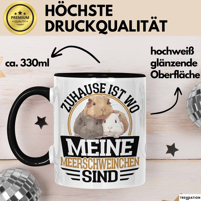 Meerschweinchen Geschenk Tasse Spruch Meerschweinchen-Besitzerin Geschenkidee Kaffee-Becher Schwarz Trendation