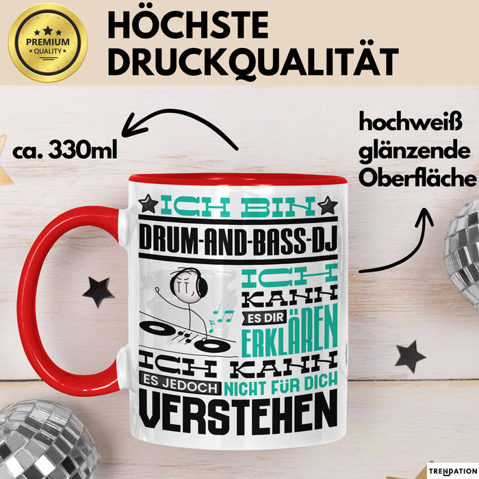 Drum-and-Bass-DJ Geschenk Tasse Lustige Geschenkdiee für einen Drum-and-Bass-DJ Geburtstag Ich Bin Drum-and-Bass-DJ Ich Kann Es Dir Erklären Aber Nicht Für Dich Verstehen Rot Trendation