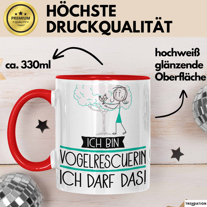 Geschenk für Vogelrescuerin Tasse Lustige Geschenkidee Geburtstag Ich Bin Vogelrescuerin Ich Darf Das Rot Trendation