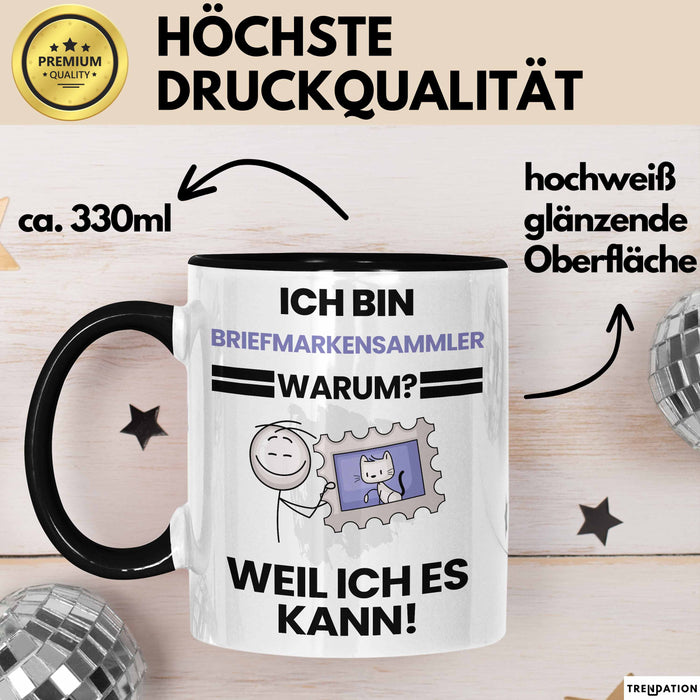 Briefmarkensammler Geschenk Tasse Lustiger Spruch Ich Bin Briefmarkensammler Warum Weil Ich Es Kann Geschenkidee Bester Briefmarkensammler Geburtstag Kaffee-Becher Trendation