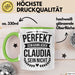 Claudia Tasse Geschenk Perfekt Sein Kann Jeder Geschenkidee Geburtstag Grün Trendation