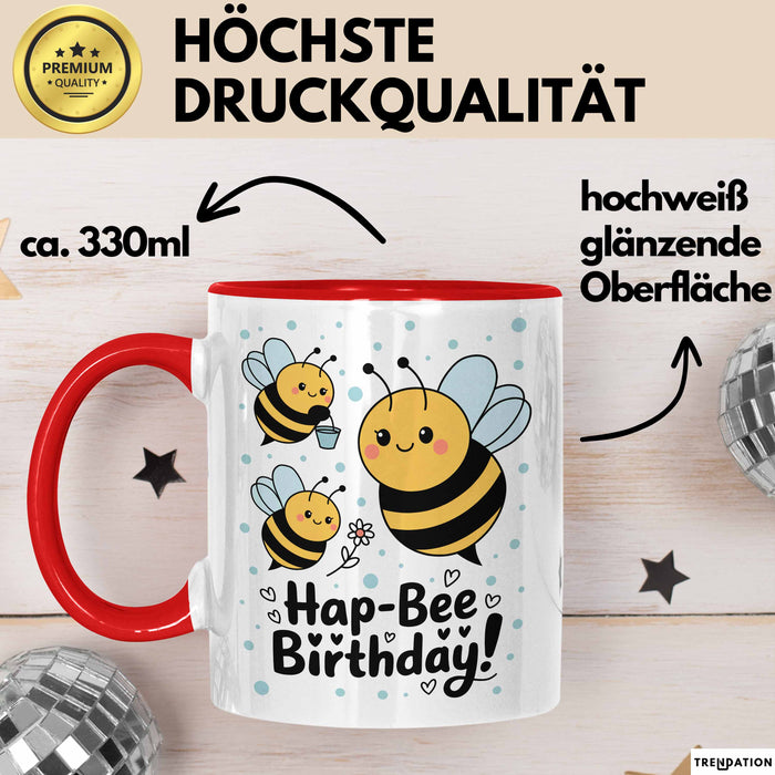 Geburtstagsfeier Bienen Tasse Geschenk Lustige Geschenkidee Spruch Hap Bee Geburtstag Rot Trendation