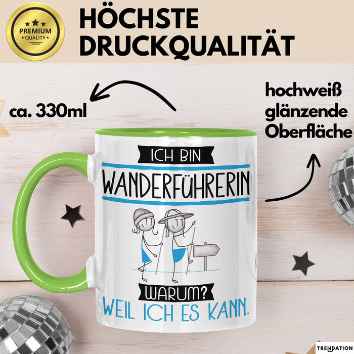 Wanderführerin Tasse Geschenk Ich Bin Wanderführerin Warum Weil Ich Es Kann Geschenkidee Geburtstag Grün Trendation
