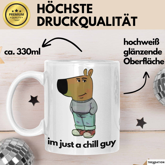 Im Just A Chill Guy Ich Bin Einfach Nur Ein Gechillter Entspannter Typ Tasse Geschenk Dank Meme Liebhaber Just A Chill Guy Weiß Trendation