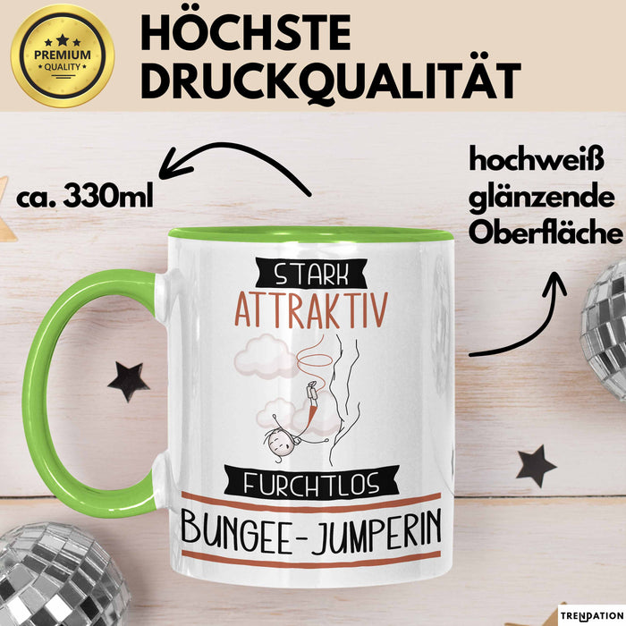 Bungee-Jumperin Tasse Geschenk Becher Stark Attraktiv Furchtlos Bungee-Jumperin Lustige Geschenkidee Grün Trendation