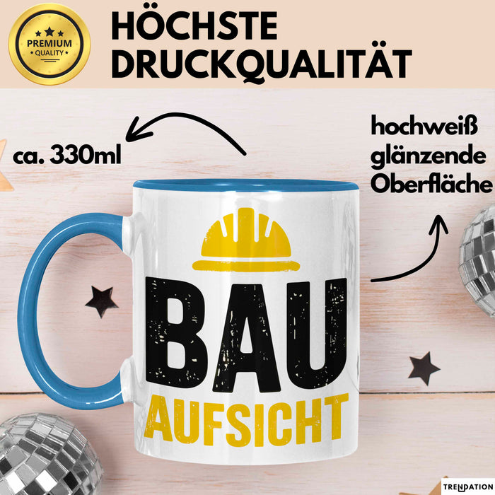 Bauleiter Bauunternehmer Tasse Geschenk Lustige Geschenkidee Spruch Bau Aufsicht Blau Trendation
