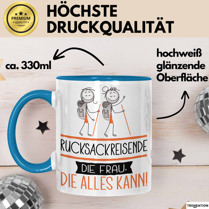 Rucksackreisende Geschenk Tasse Becher Die Frau Die Allen Kann Geschenkidee für eine Rucksackreisende Lustig Blau Trendation