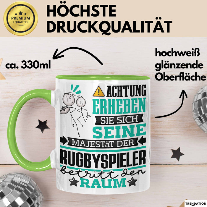 Rugbyspieler Geschenk Tasse Lustiger Spruch Erheben Sie Sich Der Rugbyspieler Betritt den Raum Grün Trendation