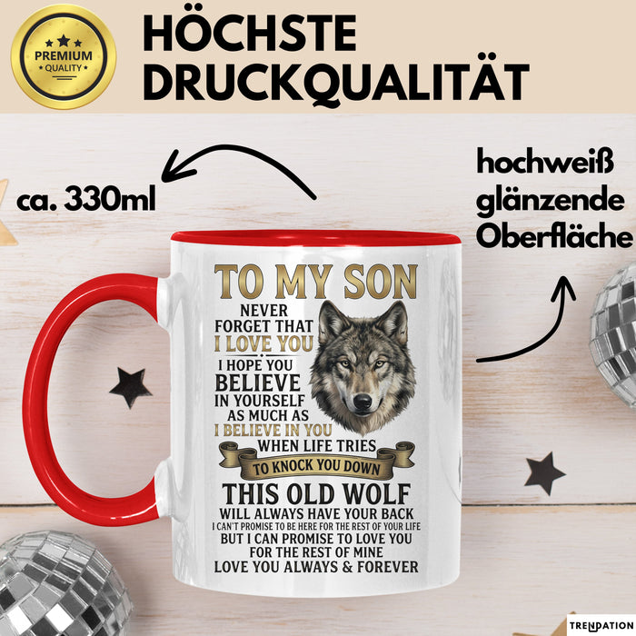 Sohn Tasse Geschenk To My Son Never Forget I Love You Wolf Geschenkidee Rot Trendation