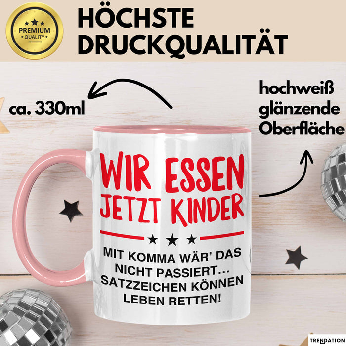 Deutschlehrer Unterricht Tasse Geschenk Lustige Geschenkidee Spruch Wir Essen Ü Jetzt Kinder Rosa Trendation