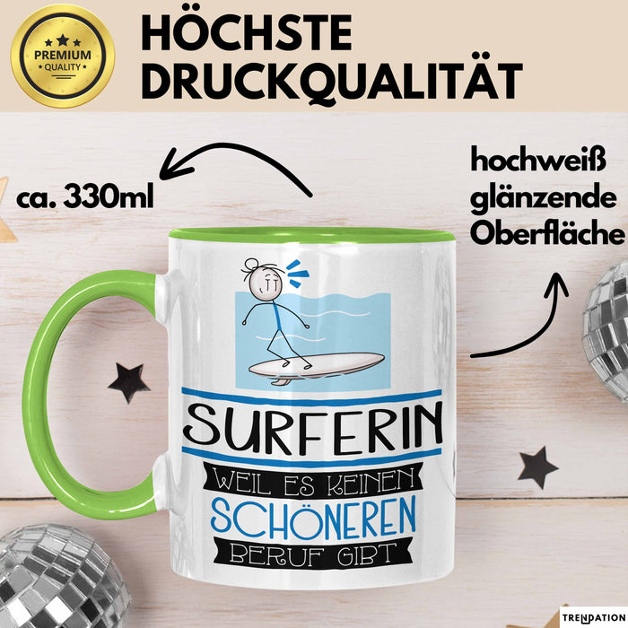Surferin Weil Es Keinen Schöneren Beruf Gibt Tasse Geschenk für Eine Surferin Lustig Grün Trendation