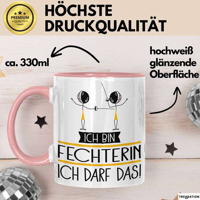 Geschenk für Fechterin Tasse Lustige Geschenkidee Geburtstag Ich Bin Fechterin Ich Darf Das Rosa Trendation
