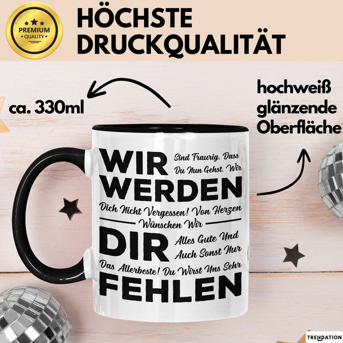 Büro Arbeit Kollege Tasse Geschenk Lustige Geschenkidee Spruch Wir Werden Dir Fehlen Schwarz Trendation